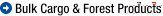 Bulk Cargo & Forest Products